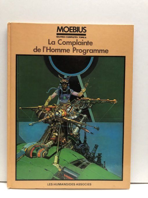 La Complainte de l'Homme Programme, oeuvres complètes tome 4