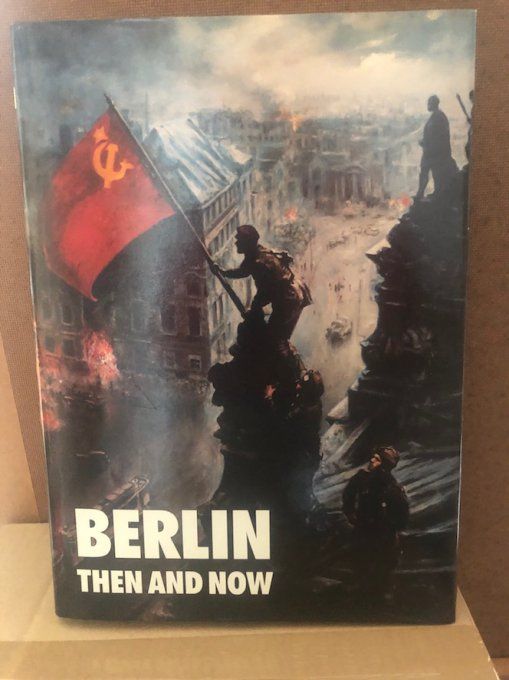 Berlin Then and Now